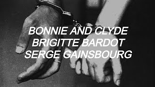 brigitte bardot amp serge gainsbourg  bonnie and clyde lyrics [upl. by Demetri]