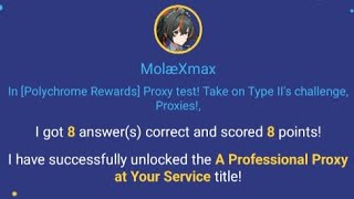 Proxy TestPolychrome RewardsProxy test Take on type IIs challenge proxies ALL ANSWER CORRECT [upl. by Dnomse]