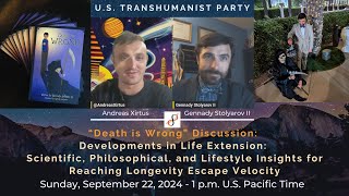 quotDeath is Wrongquot Discussion – Andreas Xirtus and Gennady Stolyarov II on LifeExtension Developments [upl. by Uhej]