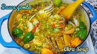 Sauce Gombo aux Crabes Crevettes amp Poisson fumé  Okra Soup [upl. by Rayburn]