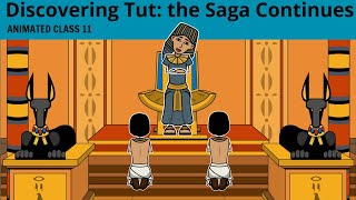 Discovering Tut the Saga Continues Class 11 Animated  Discovering Tut the Saga Continues 2023 [upl. by Jem]