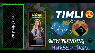 NEW TIMLI STATUS KING HARESH TADVI EDIT EDITING TRENDING STATUS 2024 [upl. by Eben]