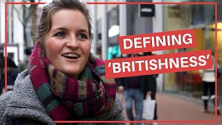 What does Britishness mean to you [upl. by Eleets860]