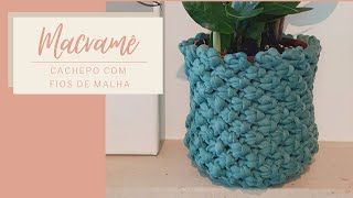 MACRAME PASSO A PASSO  Cachepô para planta ou porta objetos [upl. by Karla]