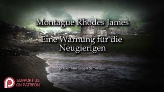 Montague Rhodes James Eine Warnung für die Neugierigen Hörbuch deutsch [upl. by Lilla]