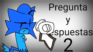 Preguntas Y Respuestas 2 Especial 500 subs [upl. by Sommers]