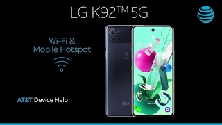 Learn How to Set Up WiFi amp Mobile Hotspot on Your LG K92 5G  ATampT Wireless [upl. by Rol]