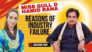 hamid Rana  famous actor Sona with miss Gull  reasons of drama failure [upl. by Koch636]