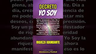 Repite este Poderoso DECRETO YO SOY ¡Y la Abundancia Colmará tu Vida [upl. by Eitac682]