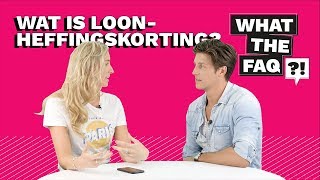 Wat is loonheffingskorting  What The FAQ 4 [upl. by Pinelli]