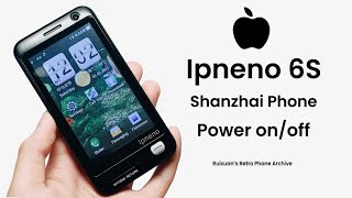 Ipneno 6S Shanzhai Phone  Power OnOff [upl. by Akinal]