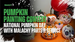 Pumpkin Painting Contest 🎃 Celebrate National Pumpkin Day with Malachy Parts amp Service [upl. by Enattirb]