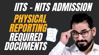 📌 Required Documents 📄 Physical Reporting 📣 JoSAA  CSAB Counseling ❗ josaa csab jee neet [upl. by Novahc]