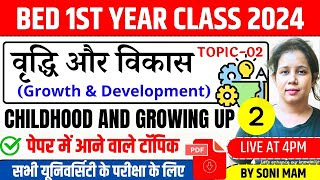 🔥Bed 1st Year Class 2024  Growth and Development  Topic02  Catalyst Soni [upl. by Nagey]