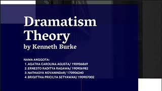 Dramatism Theory  Teori Komunikasi Kelas C [upl. by Ehud460]