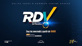 6 Mercredis de Prières  RDV des Champions  Pasteur Mohammed SANOGO [upl. by Delfeena826]