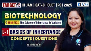 Basics Of Inheritance  Genetics The Science Of Inheritance amp Variation  IIT JAM BT  L1  IFAS [upl. by Attehcram713]