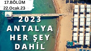 2023 ERKEN REZERVASYON ANTALYA OTELTATİL FIRSATLARI B17  Yaz Tatili Her Şey Dahil  22 Ocak 2023 [upl. by Hamlen]