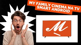 🔴My FAMILY CINEMA na Smart TV Android Como instala o My FAMILY CINEMA na Smart TV jeito fácil 2023 [upl. by Valdemar332]