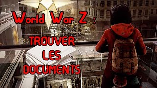 WORLD WAR Z  Trouver les documents rapidement [upl. by Layla]