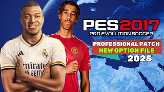 PES 2017  OPTION FILE 242025 PROFESSIONAL PATC V74  72124  PC [upl. by Niles]