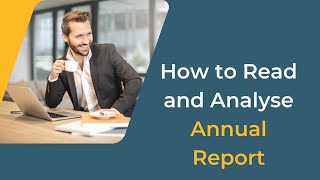 How to Read and Analyse Annual Report  StepByStep Video on Annual Report Analysis [upl. by Pachton]