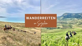 Abenteuer Wanderritt in Sizilien  Von den Bergen ans Meer  Rotta Sikana  Sikani Horsetrek [upl. by Loraine]