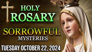 🌹Todays Holy Rosary Tuesday October 22 2024 🌹 Sorrowful Mysteries [upl. by Baillie]