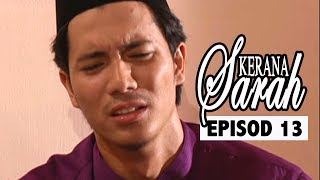 FULL Kerana Sarah  Episod 13 [upl. by Aerdua]