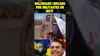 BOLSONARO CERCADO POR MILITANTES DO MST bolsonaro foraluladrao viralshort [upl. by Gian898]