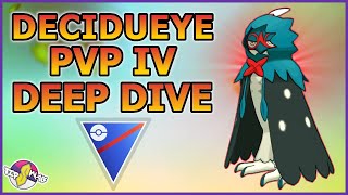 DECIDUEYE PVP IV DEEP DIVE  Pokémon GO [upl. by Barger]