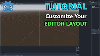 Customize your EDITOR LAYOUT  Godot  Tutorial  Editor  Game Development  Layout  Optimization [upl. by Stanhope]