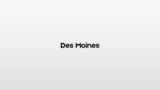 How to pronounce Des Moines [upl. by Maynard]