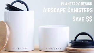 Airscape Coffee Canisters  Planetary Design  Do These Save Your Coffee [upl. by Cirle592]