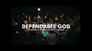 Dependable God  Tim Godfrey ft Fearless Community and Ebube [upl. by Trebeh]