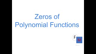 Zeros of Polynomial Functions [upl. by Stockton]