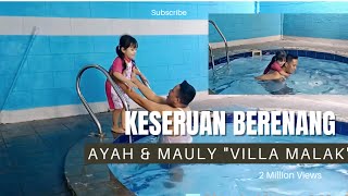 KESERUAN MAULY amp AYAH BERENANG DI VILLA MALAK PUNCAK diaryaamumtazmauly swimming qualitytime fyp [upl. by Andrew401]