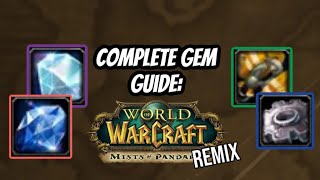 EVERYTHING YOU NEED TO KNOW ABOUT GEMS amp HOW TO GET THEM MISTS OF PANDARIA REMIX WORLD OF WARCRAFT [upl. by Adnalra]