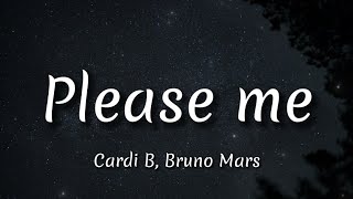 Please me  Cardi B Bruno Mars Lyrics [upl. by Ruperto]