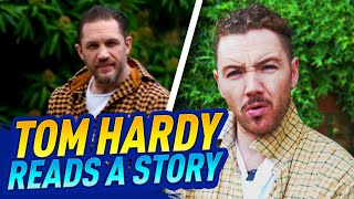 Tom Hardy reads a bedtime story parody [upl. by Esimaj]