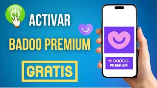 Como Activar Badoo Premium Gratis Para Siempre [upl. by Murphy440]