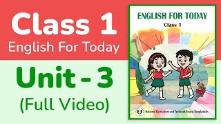 Class 1 English  Unit 3 Full Video  Classroom Instructions [upl. by Hakim]