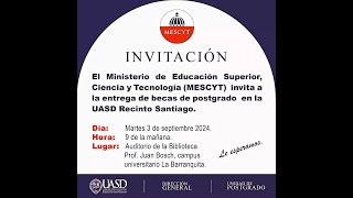 MESCYT entrega de Becas a estudiantes de la UASD Recinto Santiago [upl. by Ididn]