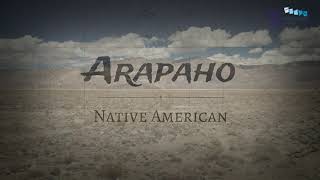 Arapaho  Native American [upl. by Bennet]