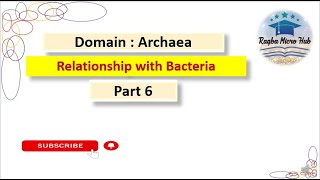 Domain Archaea  relationship with bacteria archaea microbiology raqbamicrohub [upl. by Thanh440]