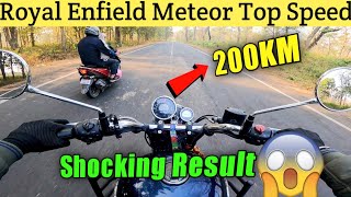 2023 New Royal Enfield Meteor 350 Top Speed Test😱 After 10000KM Vibration On Top Speed🤔 [upl. by Alamap695]