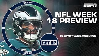 NFL Week 18 Preview 🏈 NFC East race Jordan Love vs Justin Fields amp AFC East showdown  Get Up [upl. by Snook]