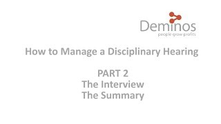 How to Manage a Disciplinary Hearing  Part 2 [upl. by Tirb]