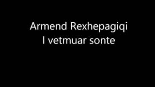 Armend Rexhepagiqi  i vetmuar sonte [upl. by Ronna]