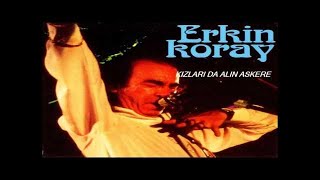 Erkin Koray  İlla Ki Full Albüm [upl. by Dulla]